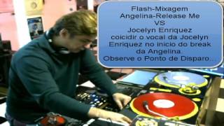 AULA MIX FLASH-ANGELINA - RELEASE ME  VS JOCELYN ENRIQUEZ