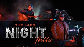 The Lacs - &quot;Night Falls&quot; (Official Video)