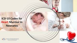 ICD-10 Codes for Heart Murmur in Neonates