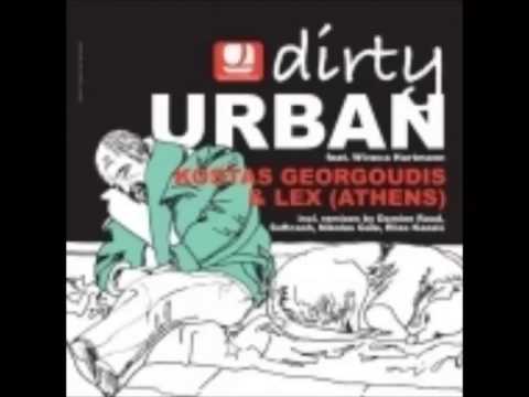 Kostas Georgoudis, Lex (Athens), Wiveca Hartmann - Dirty Urban (Elias Kazais Remix)