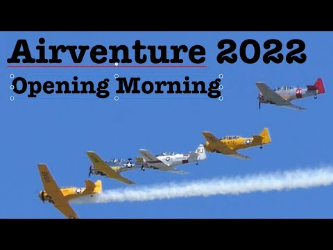 EAA Airventure 2022 Opening Morning in Oshkosh Wisconsin