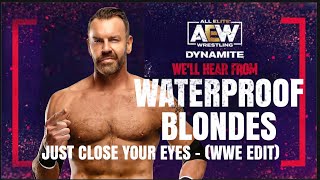 Christian Cage 1st Heel AEW Entrance w/ Waterproof Blonde - Just Close Your Eyes (WWE Edit/V1)