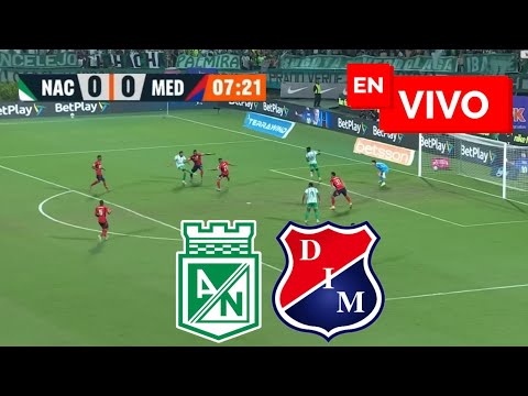 🔴 ATLETICO NACIONAL VS MEDELLIN EN VIVO / LIGA BETPLAY CUADRANGULARES