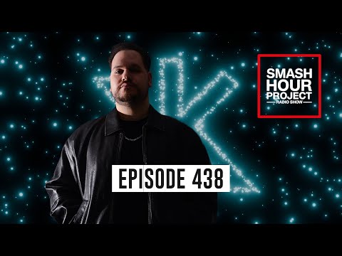 'Smash Hour Project' Radio Show 438 by Kyros