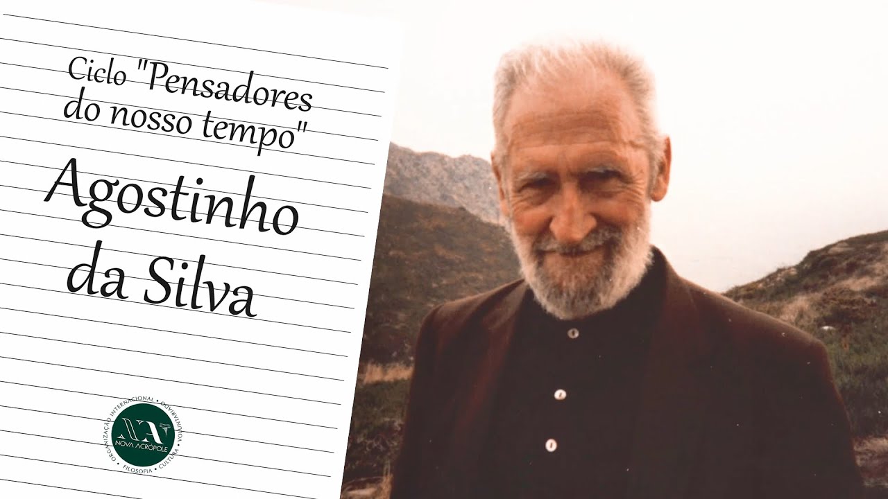 Ciclo "Pensadores do nosso tempo" - Agostinho da Silva