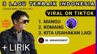 Download lagu ARIEL NOAH (Mini Album) Lagu Populer Indonesia (Cover) Viral On Titkok mp3
