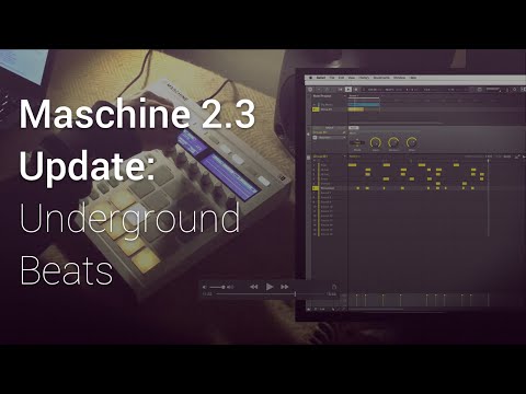 Maschine 2.3 Update - Underground House Beats