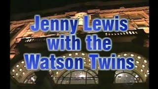 Jenny Lewis With The Watson Twins - Run Devil Run 4-20-06 Letterman