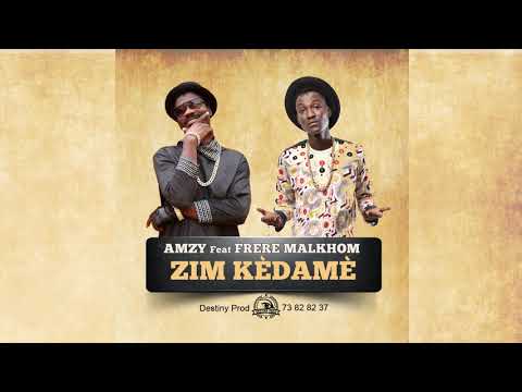 Amzy Feat Frère Malkhom - Zim kèdamè ( Audio)