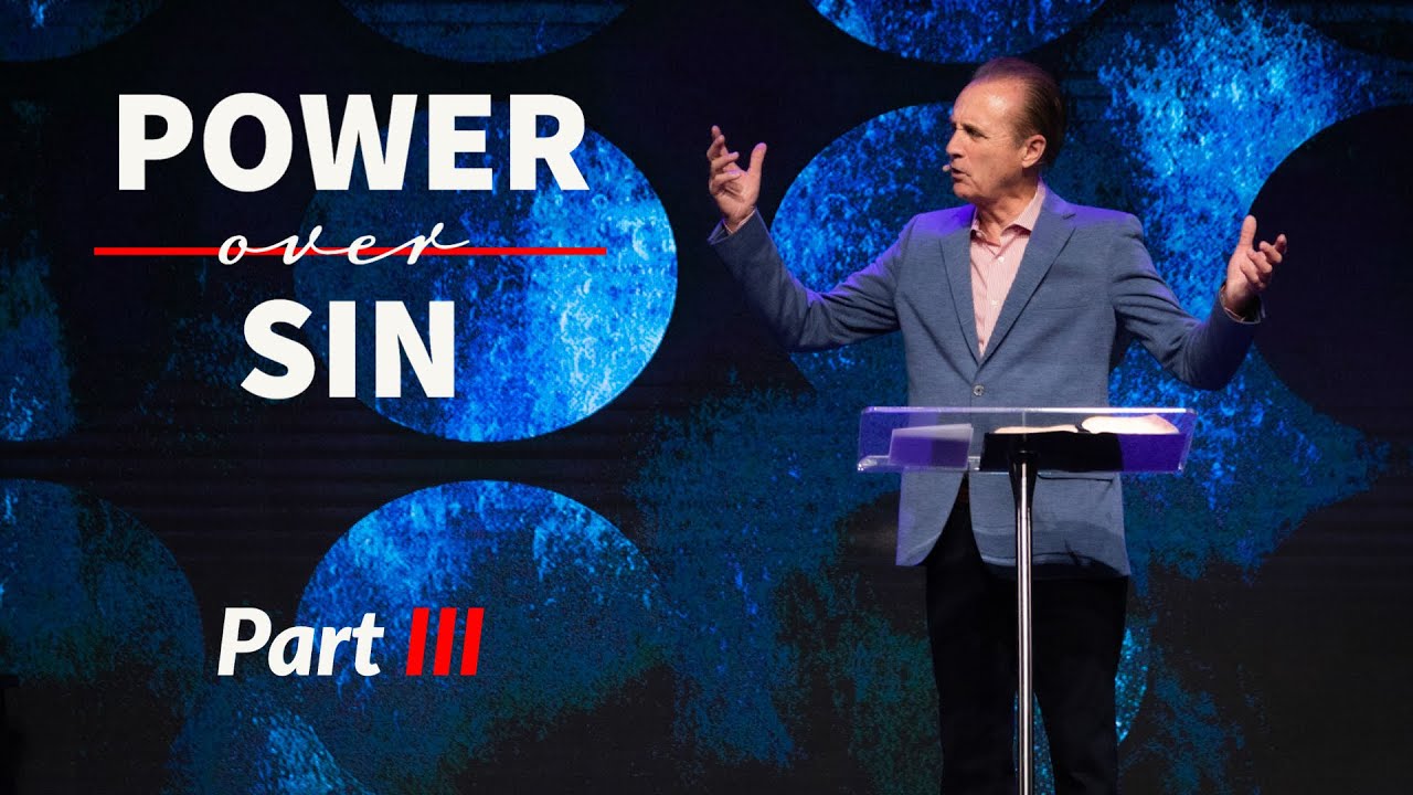 Power Over Sin, Part 3 | Pastor Mirek Hufton