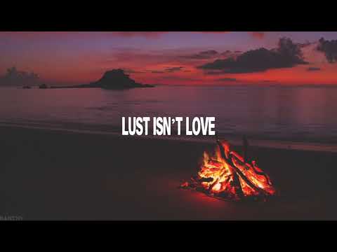 Lust isn&rsquo;t love