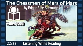 The Chessmen of Mars Edgar Rice Burroughs, 22/22 Fifth Installment, unabridged Audiobook