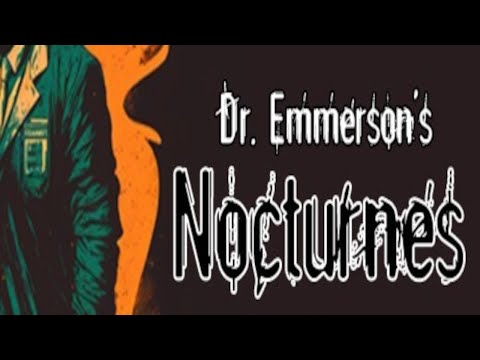 Dr. Emmerson's Nocturnes Demo