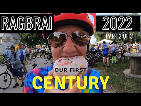 RAGBRAI 2022: Our first Century, Part 2 of 3 (Day 2-3-4)