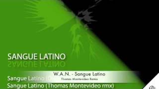 W.A.N. - Sangue Latino [Whist Records] Promo