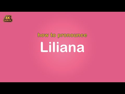 how to pronounce Liliana 【Name】