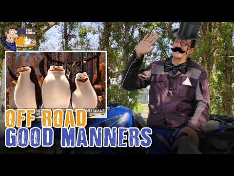 OFF ROAD ETIQUETTE - 9 Good manners you must know!
