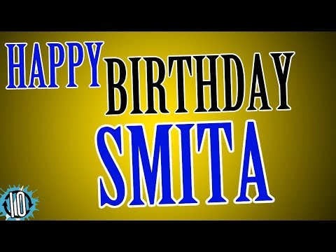 HAPPY BIRTHDAY SMITA! 10 Hours Non Stop Music & Animation For Party Time #Birthday #Smita