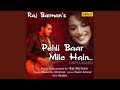 Pehli Baar Mile Hain Unplugged Version