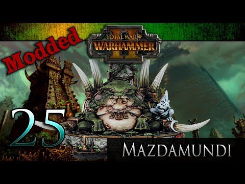 [25] Warhammer 2 Lizardmen (Modded) - Mazdamundi - Elves, Skinks, Beastmen... oh my