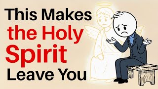 What Makes the Holy Spirit Leave Your Life (Without You Noticing)