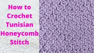 How to Crochet Tunisian Honeycomb Stitch