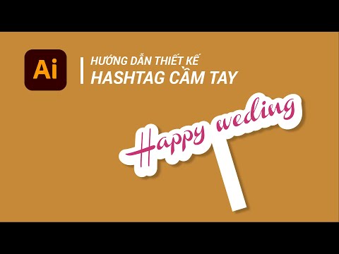 Hướng dẫn thiết kế hashtag cầm tay với Illustrator | BonART
