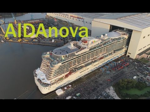 4K | Ausdocken AIDAnova mit spektakulären Luftaufnahmen | Meyer Werft 21.8.18