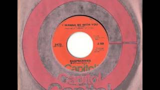 Raspberries - I Wanna Be With You