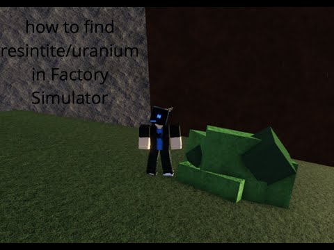 How To Find Resinite And Uranium In Factory Simulator
