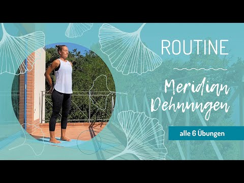 Meridiandehnungsübungen | Routine | entspannend und ausgleichend