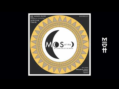 Mr Hands & Rude feat. Rhodalia Silvestre - African Train (Argento Dust Remix) MIDH Premiere