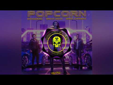 Outsiders, Bass Chaserz ft. Anita Doth - Popcorn(Extended Mix)