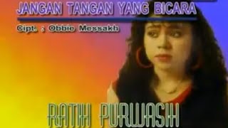 Download lagu RATIH PURWASIH - JANGAN TANGAN YANG BICARA mp3
