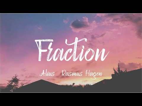 Alius - Fraction ft.Rasmus Hagon (Lyrics)