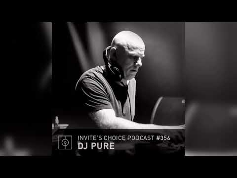 Invite's Choice Podcast 356 - DJ Pure