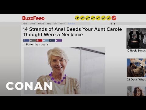 BuzzFeed’s Running Out Of Lists: Aunt Carole’s Anal Beads Edition | CONAN on TBS