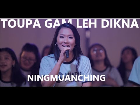 Toupa Gam Leh Dikna | Ningmuanching | Lyrics & Tune: T Pumkhothang