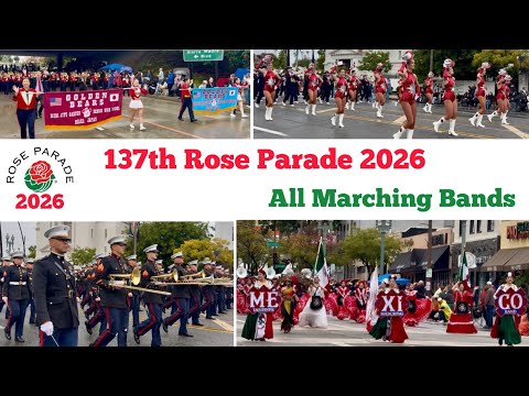 137th Rose Parade 2026 - ALL MARCHING BANDS