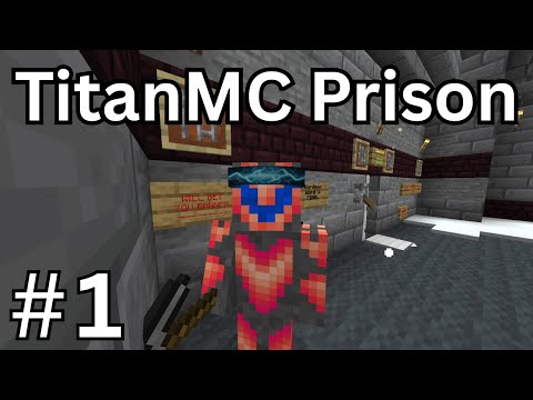 TitanMC is BACK! - Episode 1 (Minecraft Prison)