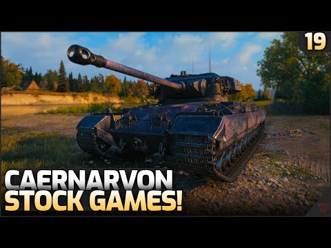 Caernarvon Stock Games! | The Grind S5: #19 | World of Tanks