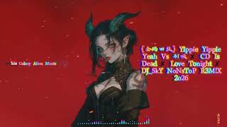 Download lagu ｛全玛田鼓｝# Yippie Yippie Yeah Vs 别吸 ✘ CD Is Dead ✘ Love Tonight ✘ DJ_SkY NoNsToP R3M!X 2o26 mp3