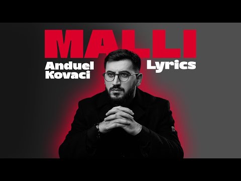 Anduel Kovaci - Malli (Lyric Video)