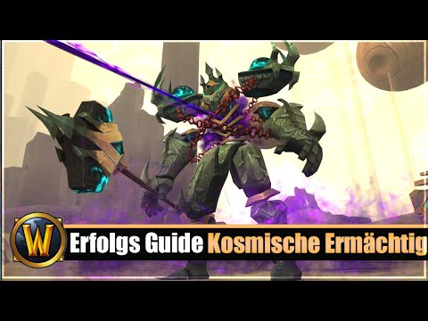 Erfolgs Guide: [Kosmische Ermächtigung] - Patch 9.2
