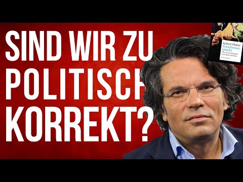 Politisch korrekt statt sozialistisch? - Robert Pfaller: Erwachsenensprache [BUCHKRITIK]