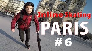 INLINE SKATING PARIS #6 The Comeback!