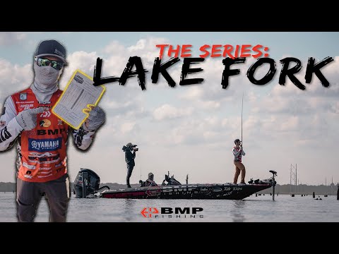 BMP FISHING: THE SERIES - LAKE FORK