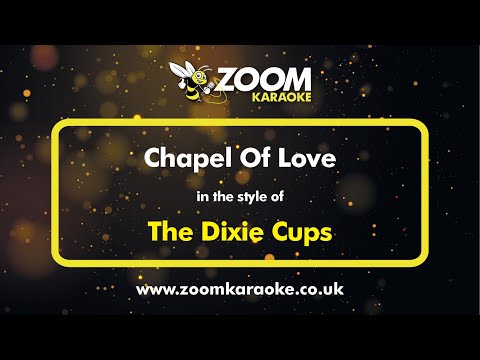 The Dixie Cups - Chapel Of Love - Karaoke Version from Zoom Karaoke