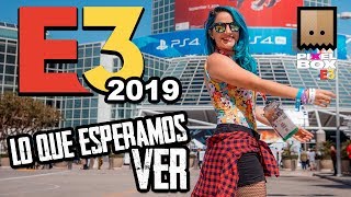 E3 2019 - Lo Que Esperamos Ver, Anuncios, Rumores y Conferencias.