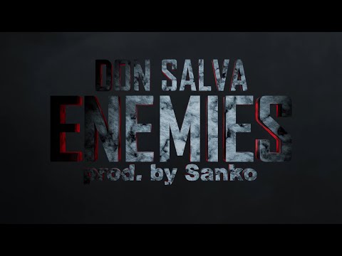 Don Salva - ENEMIES (Prod. by Sanko) (Visualizer)